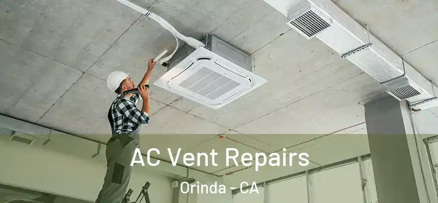  AC Vent Repairs Orinda - CA