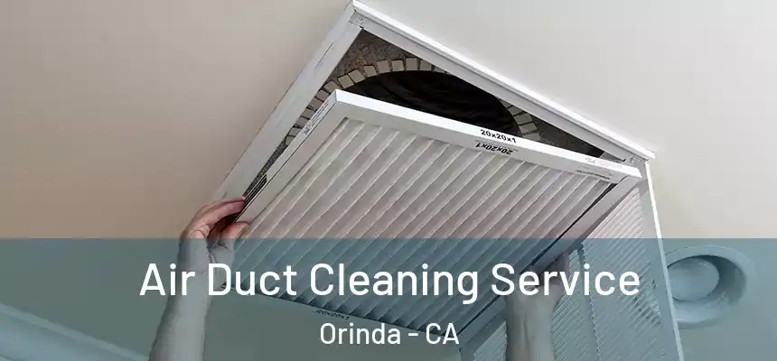  Air Duct Cleaning Service Orinda - CA